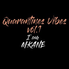 Quarantines Vibes Vol.1