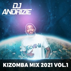DJ Andrizie - Kizomba Mix 2021 Vol.1