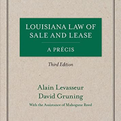 GET EPUB 📖 Louisiana Law of Sale and Lease: A Precis (Louisiana Civil Code Precis) b