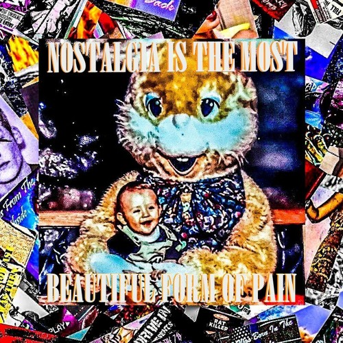 Nostalgia Is The Most Beautiful Form Of Pain