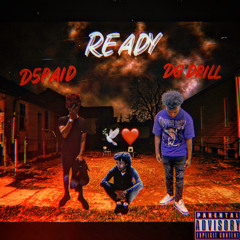 D5paid- Ready Feat. DG Drill
