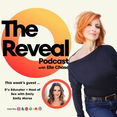 The Reveal Podcast - Ep. 5 - Emily Morse