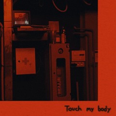 Louebeatz - Touch My Body