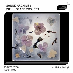 Sound Archives #1 – zituli space project