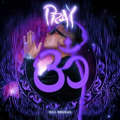 OGG.Brudas - P.R.A.Y