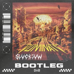 Space Laces - Dominate (SLVCKJVW DnB BOOTLEG)