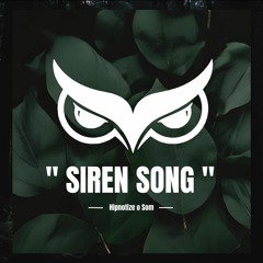 " SIREN SONG - Hipnotize o Som " ( Set Promo )