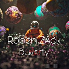 Butterfly : Roben ZAck || prod.by Gian Beat (Official AuDio)