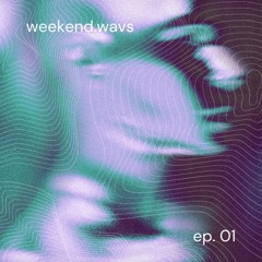 weekend.wavs ep01