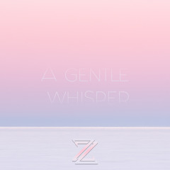 A gentle whisper