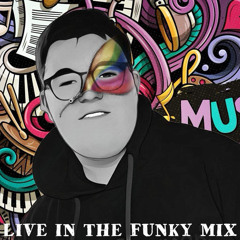 "Live In The Funky Mix"