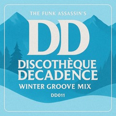 Winter Groove Mix - Discothèque Decadence DD011