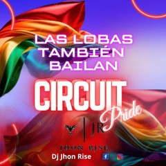 Las Lobas Tambien Bailan ( Jhon Rise Circuito 2K24 SET ).mp3