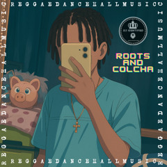 ROOTS AND COLCHA (DJ IDENTIFIED)