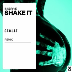 Inndrive - Shake It (STOUTT Remix) - FREE DL