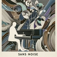 SANS- NOISE