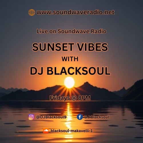 Sunset Vibes With DJ Blacksoul 02.08.24