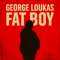 George Loukas - Fat Boy (Original Mix)