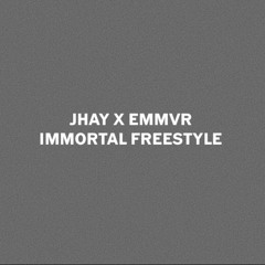 Jhay & Emmvr - Immortal Freestyle