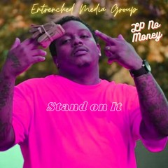 LP No Money - Stand On It