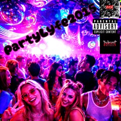 PartyLyfe2015 (Prod. DJ Martin Jones x GMF)