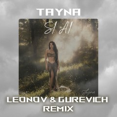 Tayna - Si Ai ( Leonov & Gurevich Afro Remix Extended  ) Filter