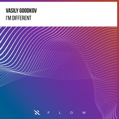 Vasily Goodkov - I'm Different