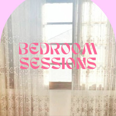 Bedroom Session