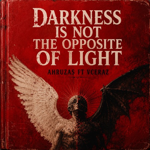 Darkness Is Not the Opposite of Light