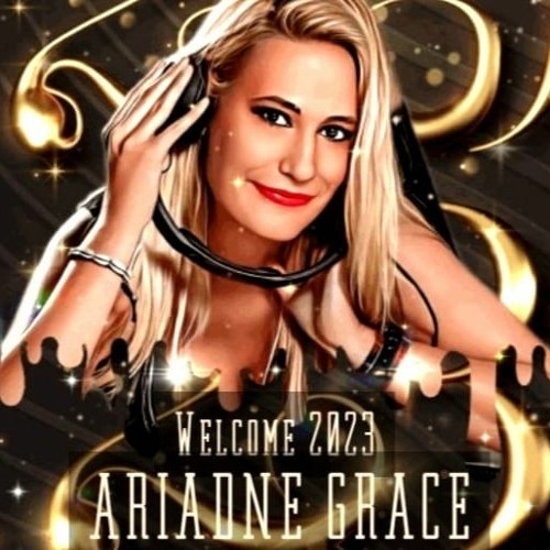 WELCOME 2023 ARIADNE GRACE