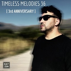 Katzen - Timeless Melodies #36 [3rd Anniversary]