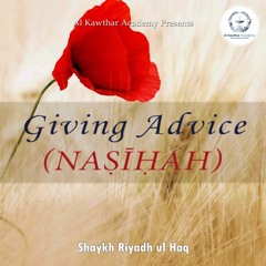 Giving Advice (Naṣīḥah)