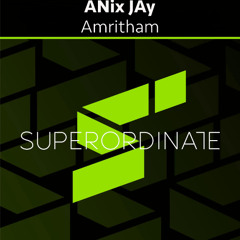 ANix JAy - Amritham [Superordinate Music]