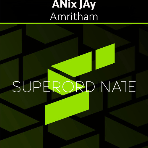 ANix JAy - Amritham [Superordinate Music]