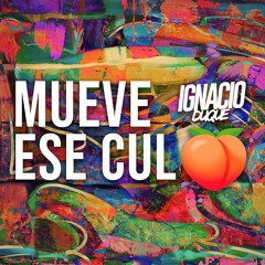 DJ Ignacio Duque - Mueve Ese Culo (Original Mix)
