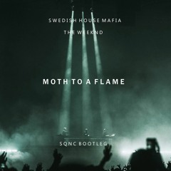 Swedish House Mafia and The Weeknd - Moth To A Flame [SQNC Bootleg]