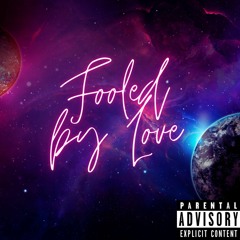 Fooled By Love