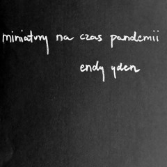 minatures for the time of pandemic // miniatury na czas pandemii