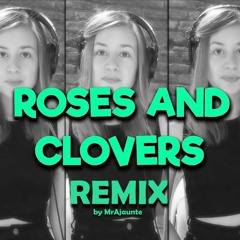 OSG | Roses And Clovers (MrAjaunte remix)