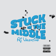 Aj Valentino - Stuck In The Middle prodby. ElvisBeatz (Official Audio)