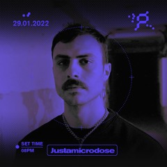 Justamicrodose - 01.29.22 - 8 P.M