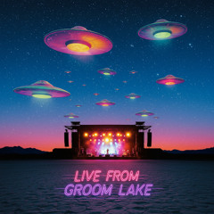 Live from Groom Lake - Transmission 02