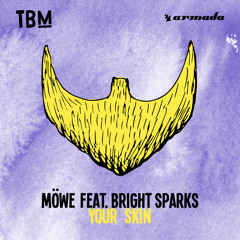 Your Skin (feat. Bright Sparks)