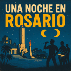 Una Noche en Rosario