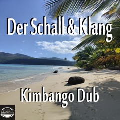 Der Schall & Klang - Kimbango Dub (Schall & Klang Records 2023)