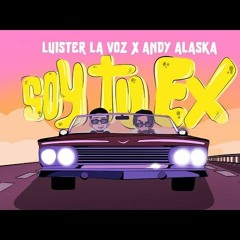 100. Luister La Voz, Andy Alaska - Soy Tu Ex [Champeta Rework Angel Vasquez DJ]