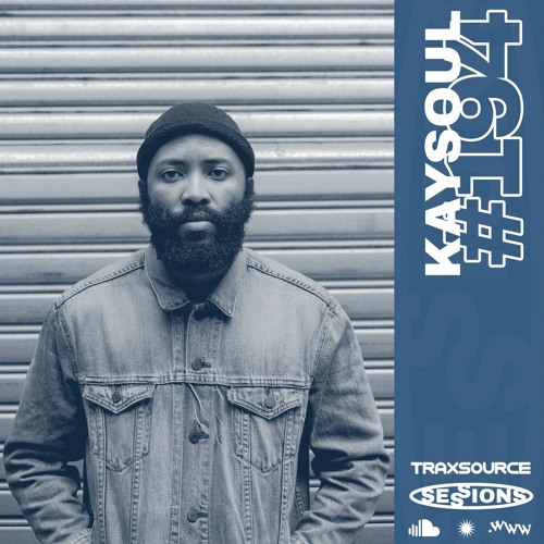 TRAXSOURCE LIVE! Sessions #194 - Kaysoul