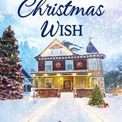 [ACCESS] [EBOOK EPUB KINDLE PDF] Sweet Christmas Wish (Snowy Pine Ridge Book 2) by  F