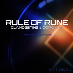Progressive House // Clandestine & Corcyra // Rule of Rune Ep. 132 on October 26th 2024