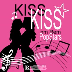 Kiss Kiss  ( nm Rem )